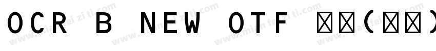 OCR B NEW OTF 常规(西方)字体转换